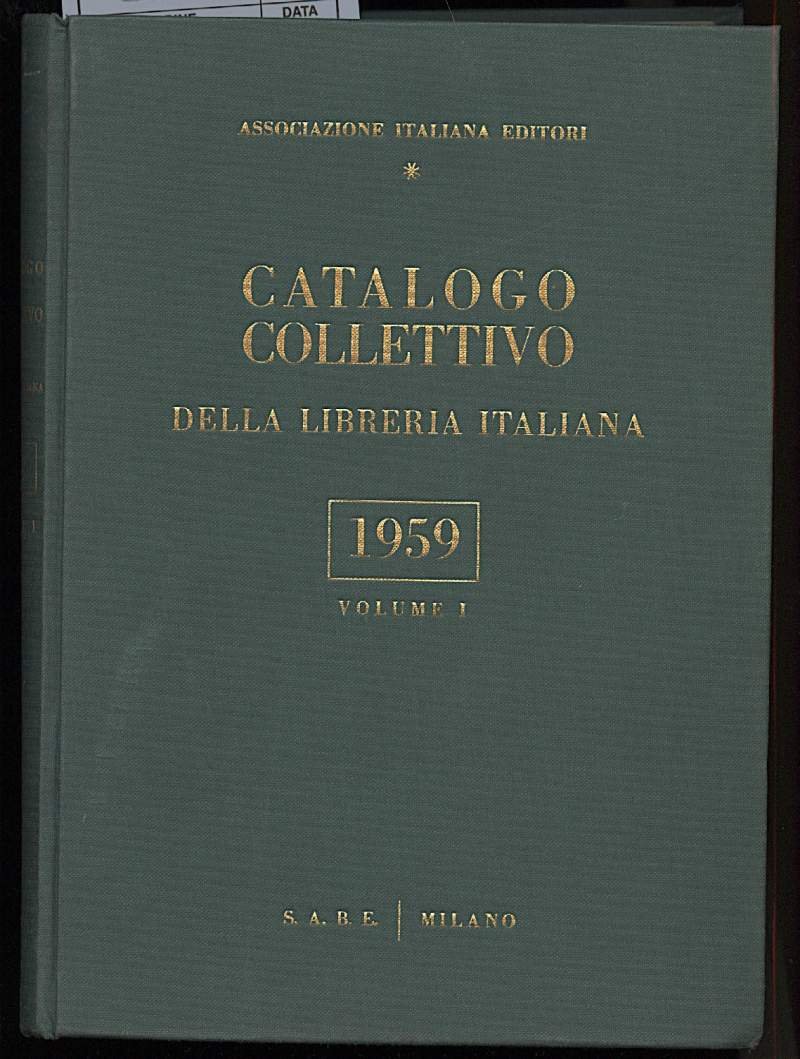 CATALOGO COLLETtIVO della libreria italiana-vol. 1-1959 | Immagine principale