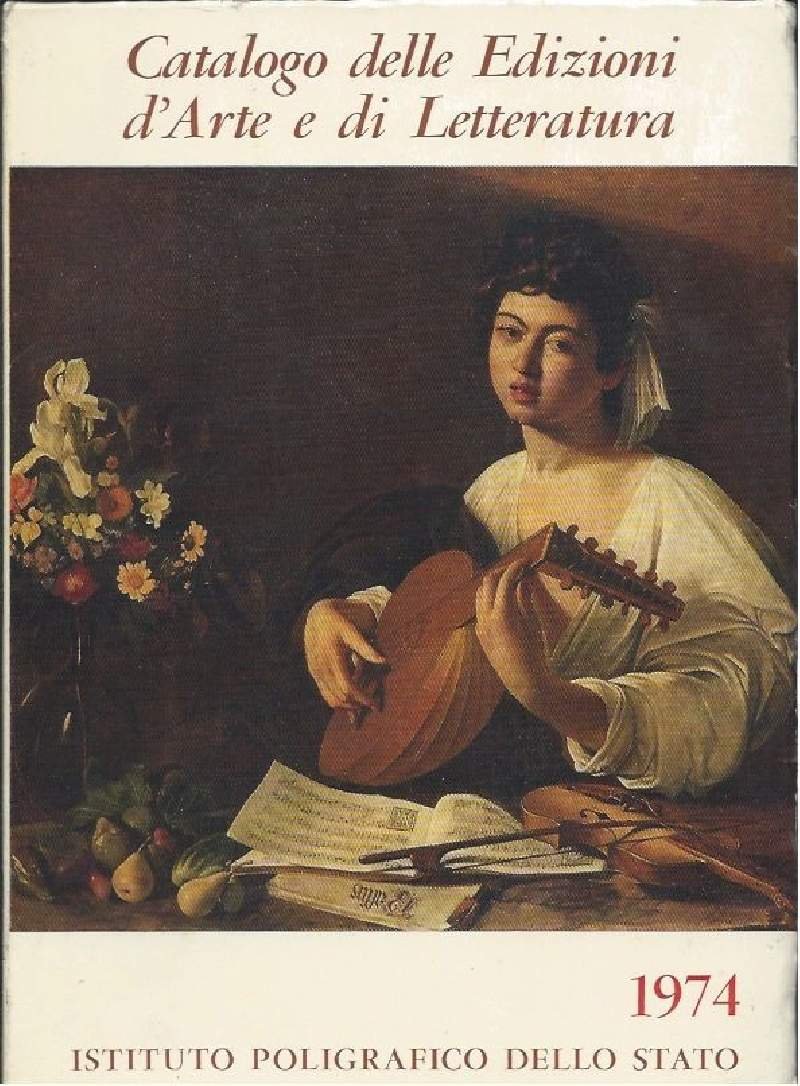 CATALOGO DELLE EDIZIONI D'ARTE E DI LETTERATURA - 1974