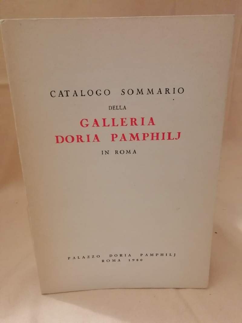 CATALOGO SOMMARIO DELLA GALLERIA DORIA PAMPHILJ (1980)