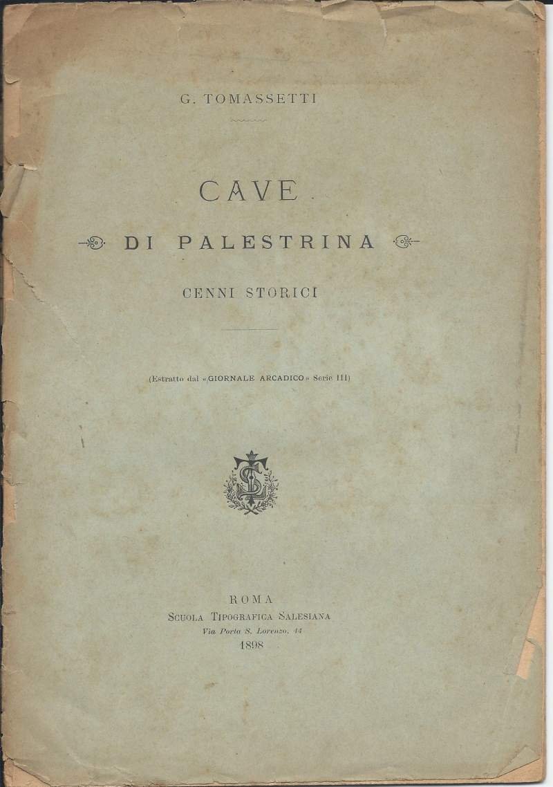 CAVE DI PALESTRINA - Cenni storici (1898)