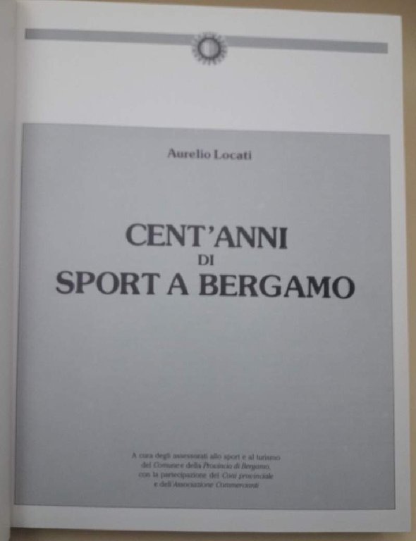 CENT'ANNI DI SPORT A BERGAMO(1988)