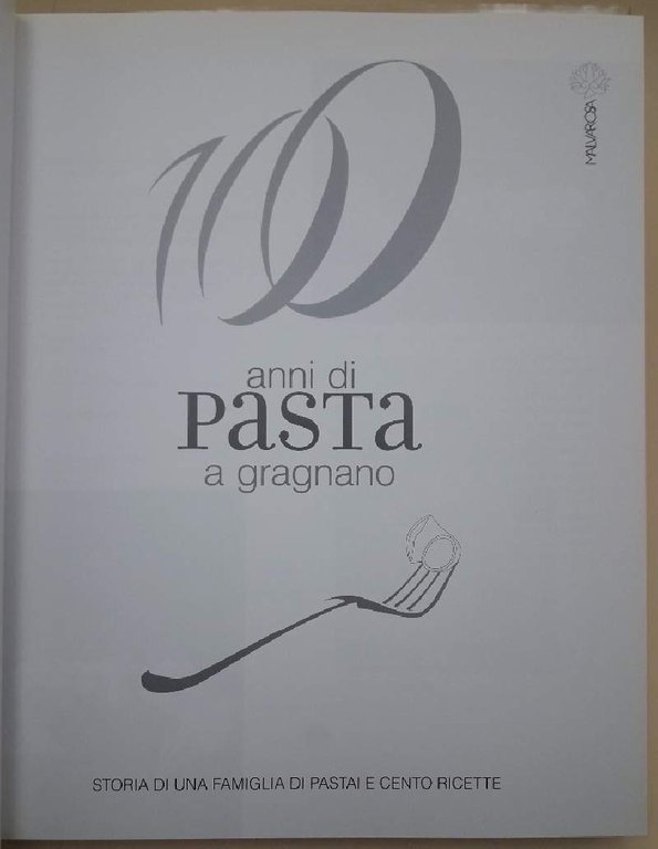 CENTO ANNI DI PASTA A GRAGNANO-STORIA DI UNA FAMIGLIA DI …