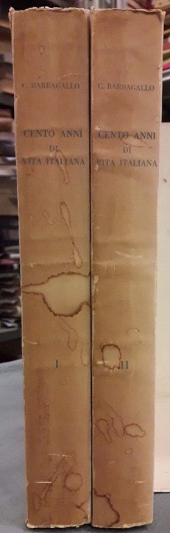 CENTO ANNI DI VITA ITALIANA 2 VOLL. (1950)