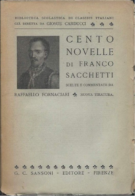 CENTO NOVELLE DI FRANCESCO SACCHETTI - Scelte e commentate da …