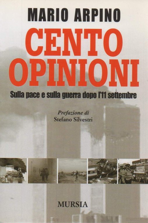 CENTO OPINIONI - Sulla pace e sulla guerra dopo l'11 … | Immagine Gallery 2