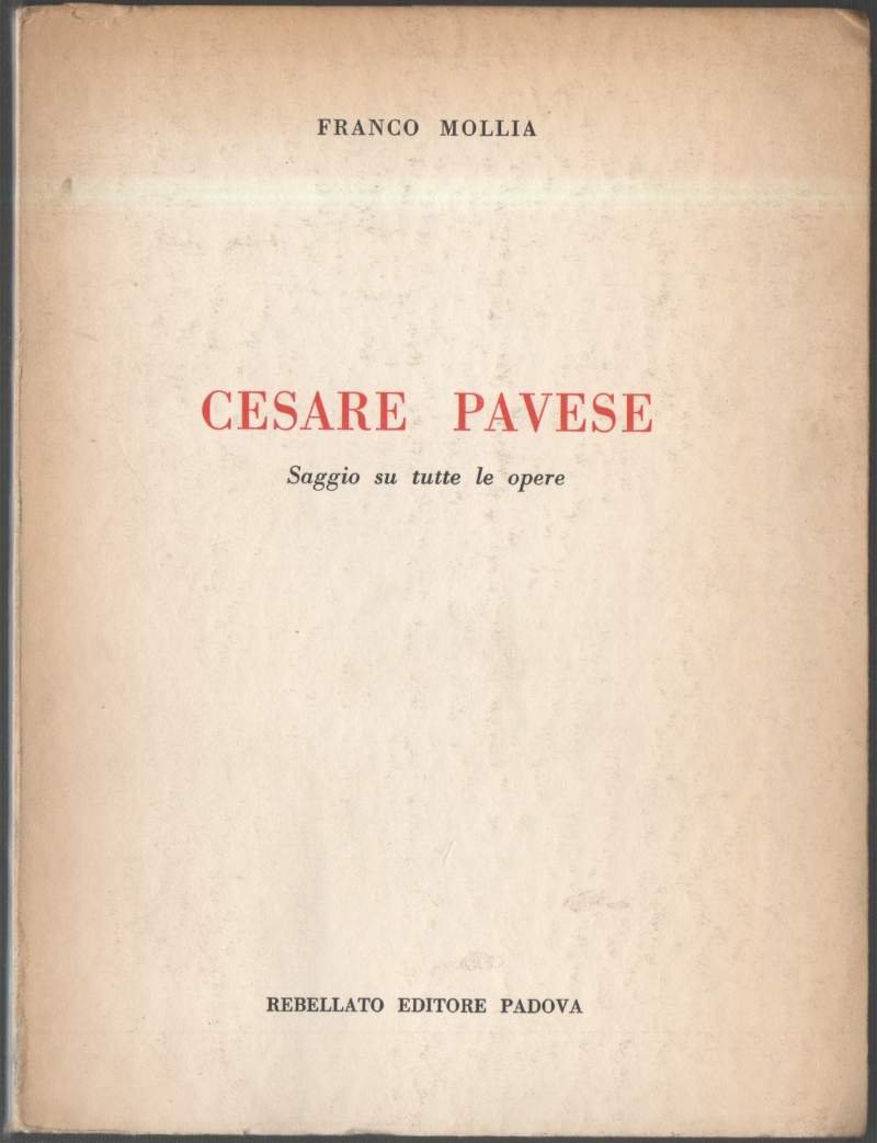 CESARE PAVESE. SAGGIO SU TUTTE LE OPERE (1960)