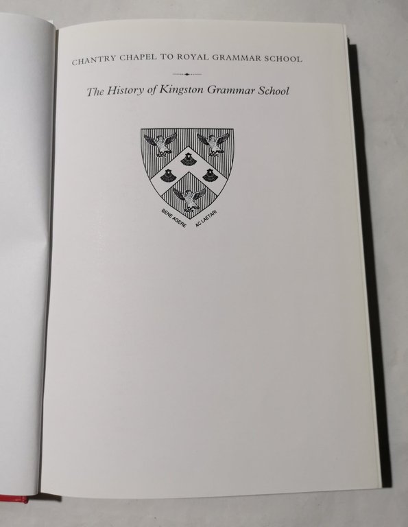Chantry Chapel to Royal Grammar School: the History of Kingston …