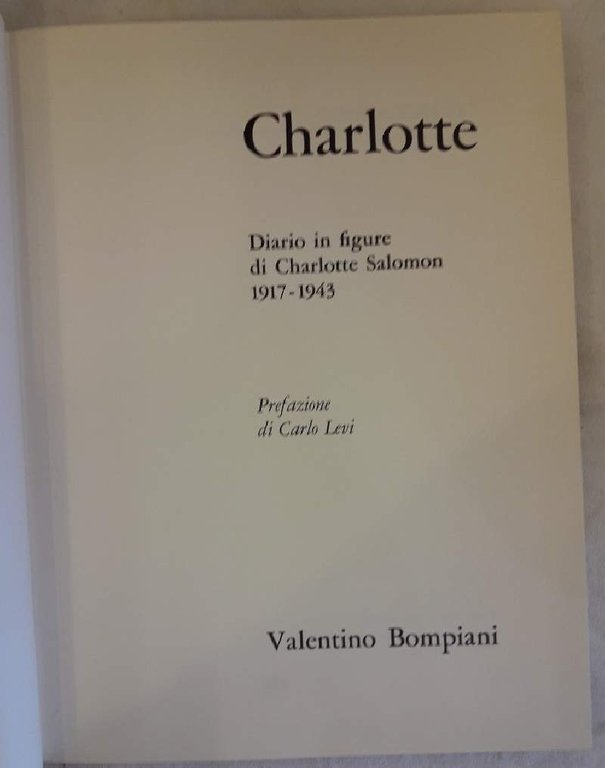 CHARLOTTE-DIARIO IN FIGURE DI CHARLOTTE SALOMON 1917-1943( 1963)