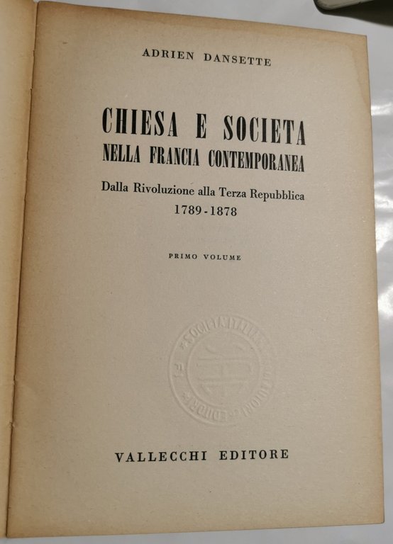 Chiesa e Società nella Francia contemporanea 1789-1878 ( primo volume …