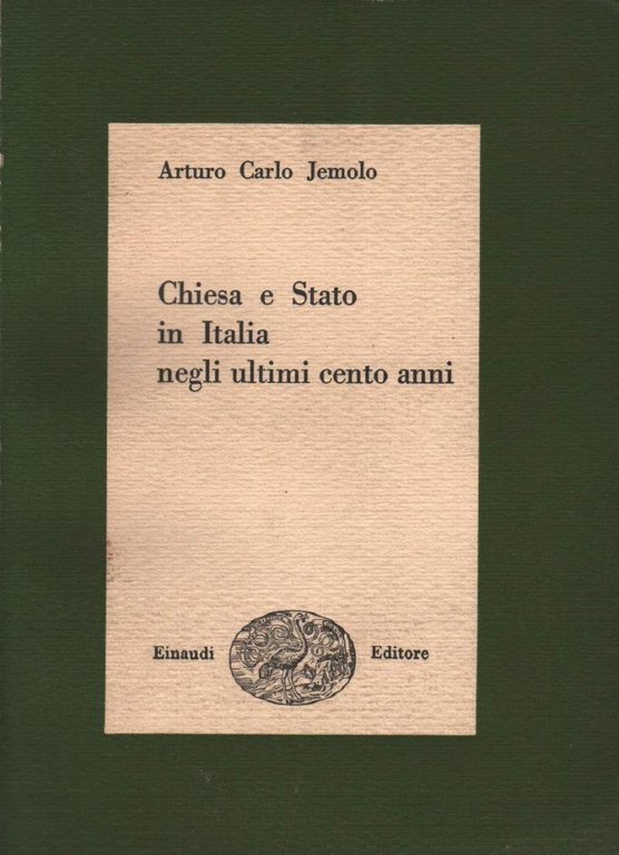 CHIESA E STATO IN ITALIA NEGLI ULTIMI CENTO ANNI (1949)