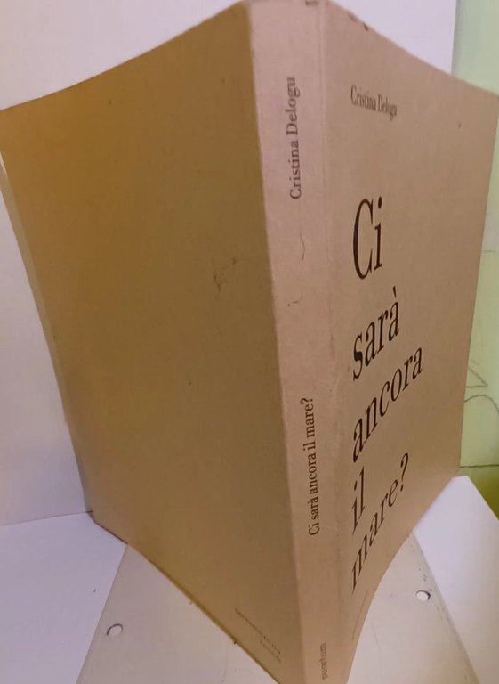 Ci sarà ancora il mare?