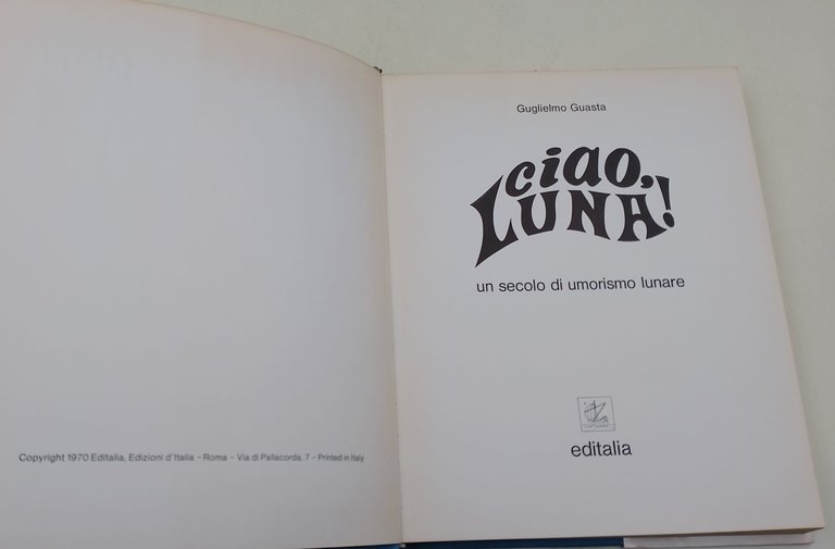 Ciao Luna!- Un secolo di umorismo lunare
