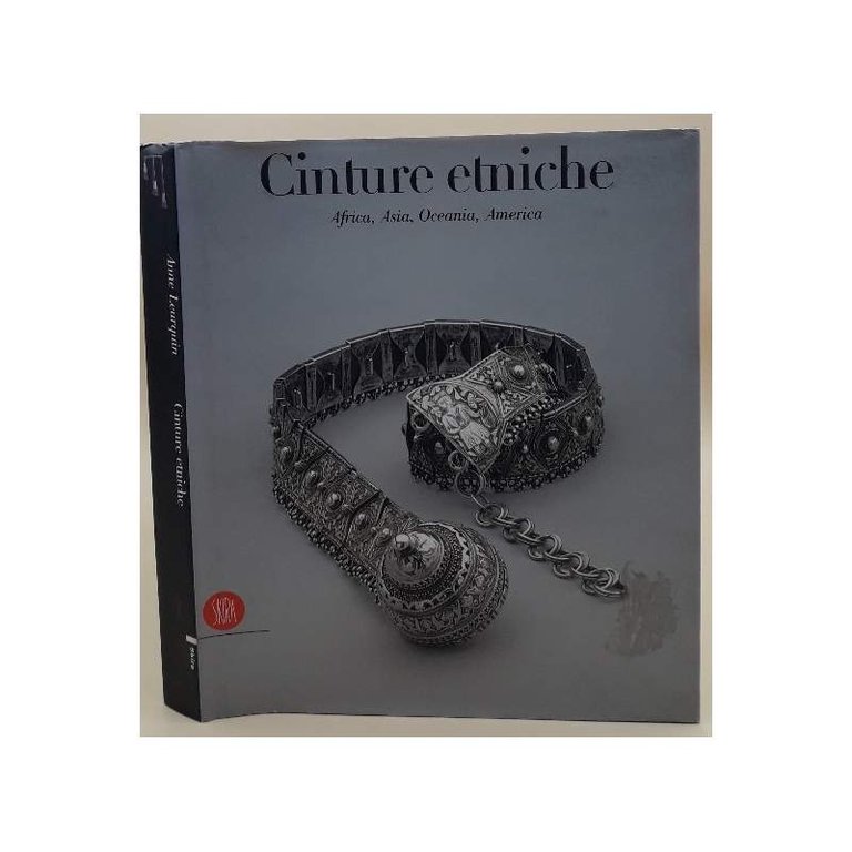 CINTURE ETNICHE D'AFRICA, D'OCEANIA E D'AMERICA DALLA COLLEZIONE GHYSELS(2004)