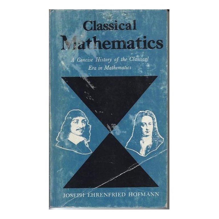 CLASSICAL MATHEMATICS - A concise history of the classical era …