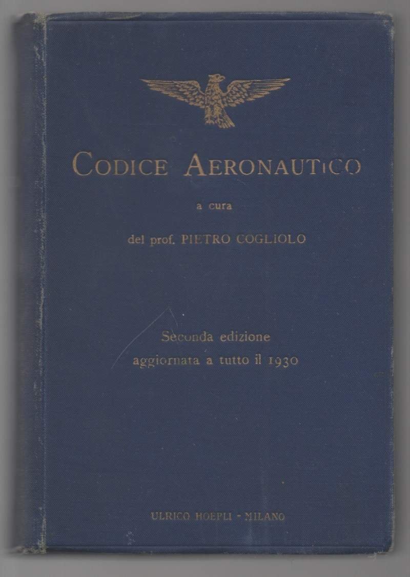 CODICE AERONAUTICO con appendici di aggiornamento a tutto il 1930 … | Immagine principale