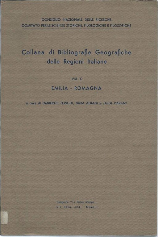 COLLANA DI BIBLIOGRAFIE GEOGRAFICHE DELLE REGIONI ITALIANE - EMILIA-ROMAGA