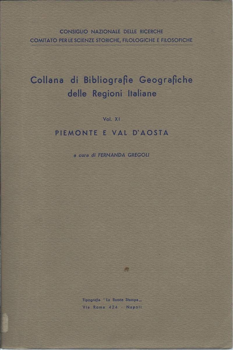 COLLANA DI BIBLIOGRAFIE GEOGRAFICHE DELLE REGIONI ITALIANE - PIEMONTE E …