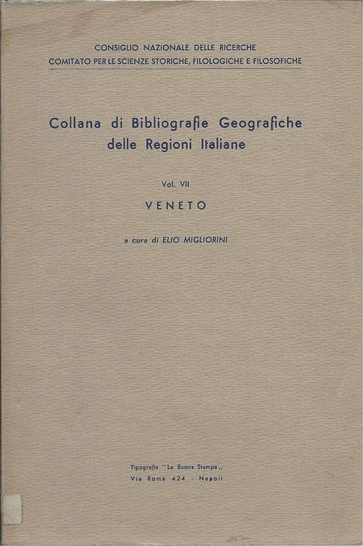 COLLANA DI BIBLIOGRAFIE GEOGRAFICHE DELLE REGIONI ITALIANE - VENETO