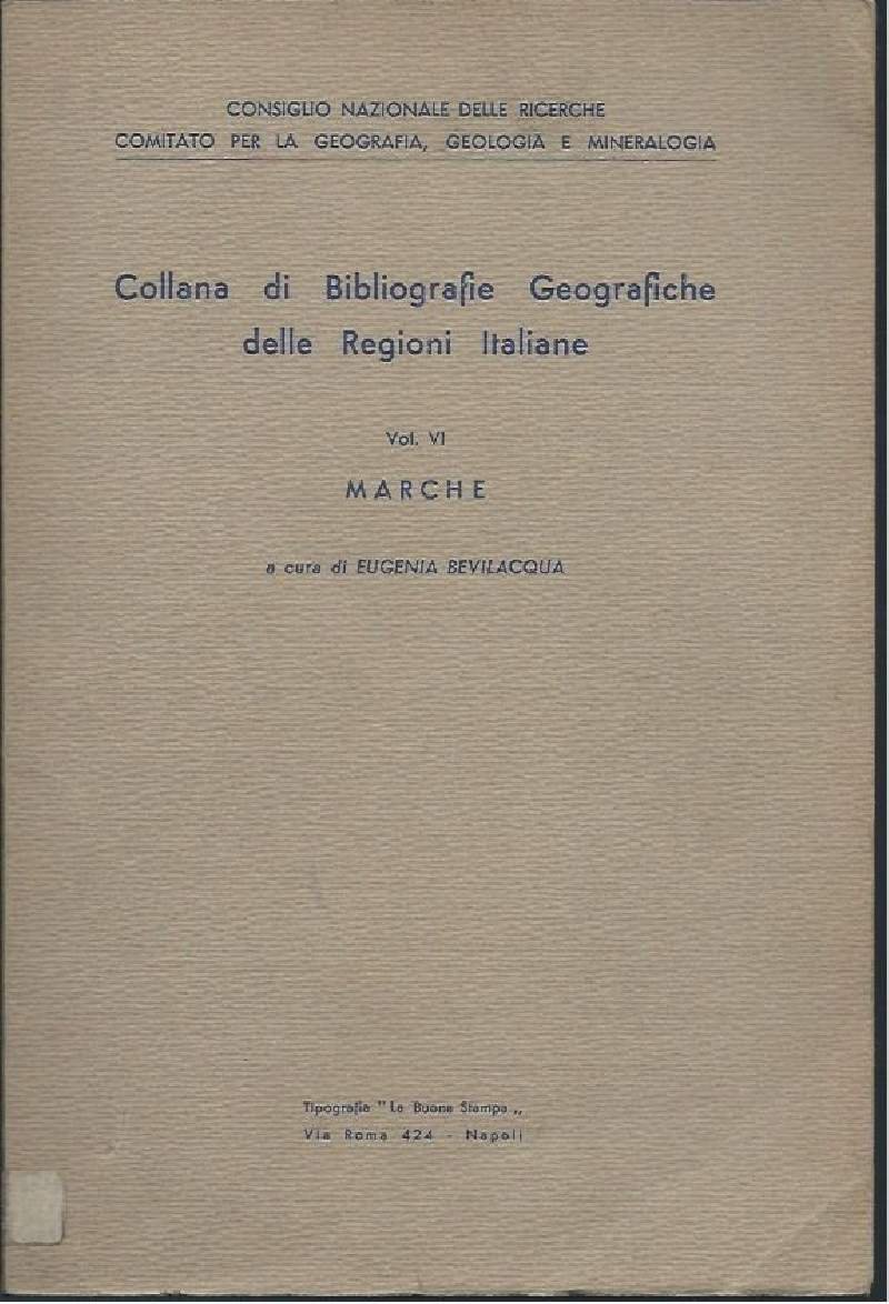 COLLANA DI BIBLIOGRAFIE GEOGRAFICHE DELLE REGIONI ITALIANE - Vol. VI …