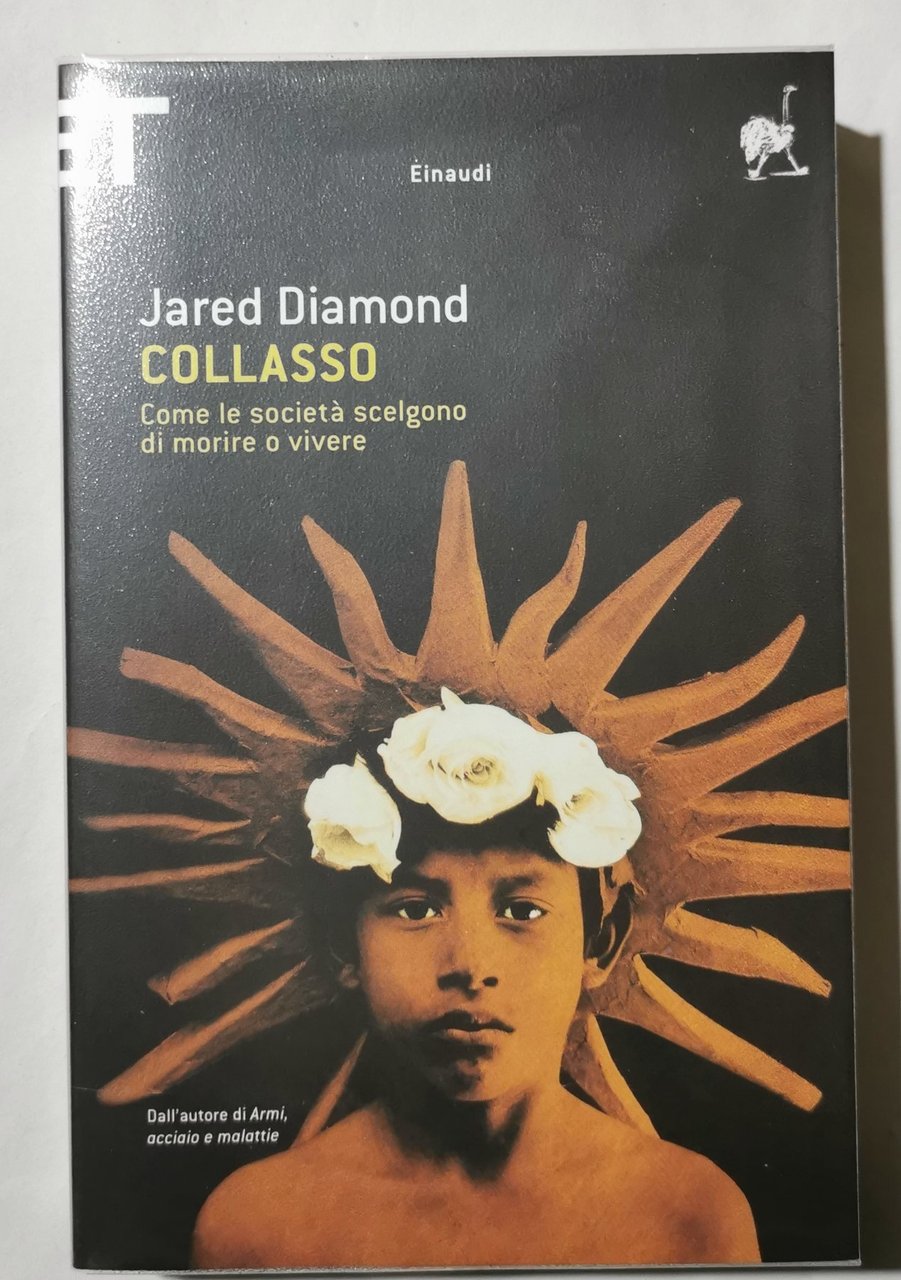 Collasso -Come le società scelgono di morire o vivere