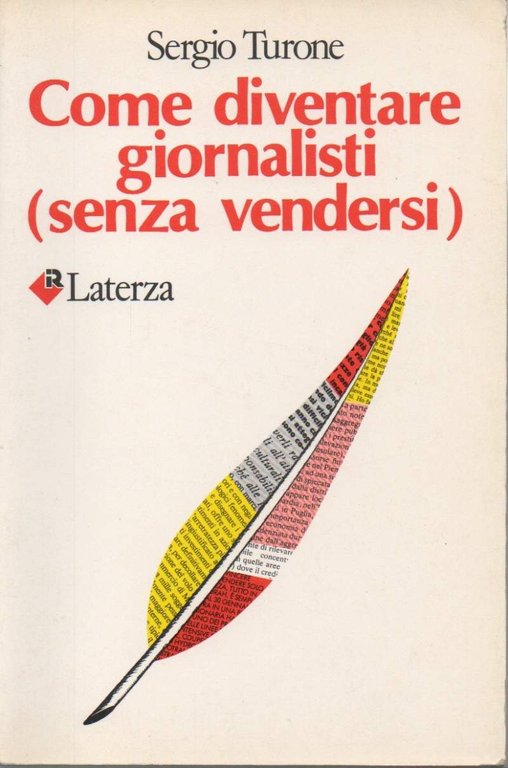 COME DIVENTARE GIORNALISTI (SENZA VENDERSI) (1987)