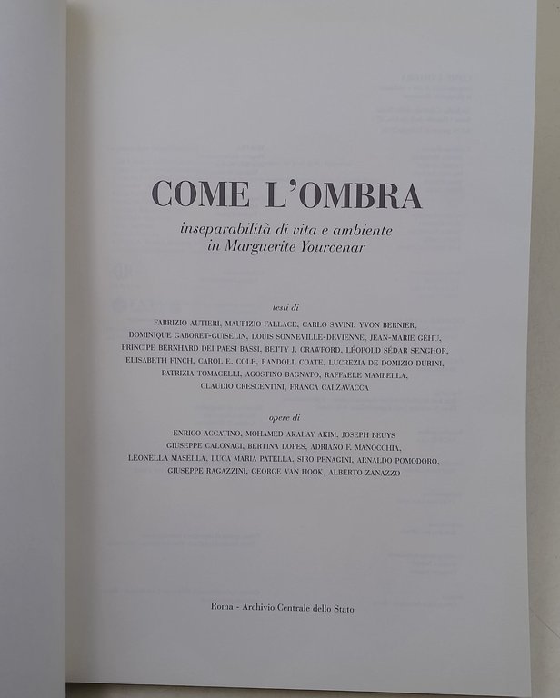 Come l'ombra-inseparabilita' di vita e ambiente in Marguerite Yourcenar