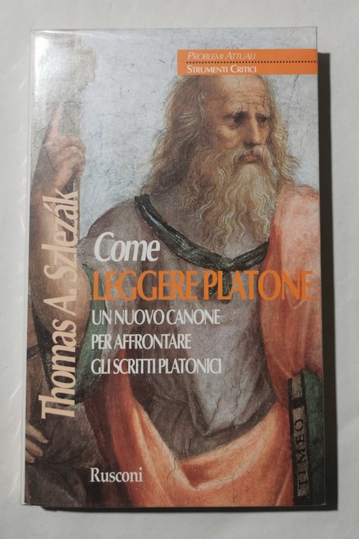 Come leggere Platone - Un nuovo canone per affrontare gli scritti platonici