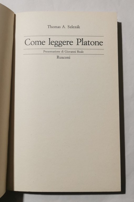 Come leggere Platone - Un nuovo canone per affrontare gli …