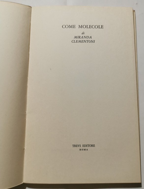 Come molecole