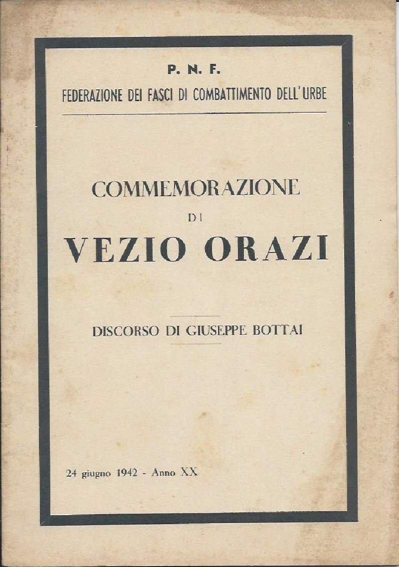 COMMEMORAZIONE DI VEZIO ORAZI - Discorso di Giuseppe Bottai (1942)