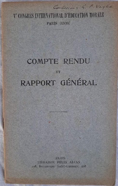 COMPTE RENDU ET RAPPORT GENERAL V CONGRES INTERNATIONALE D'EDUCATION MORALE(1930)
