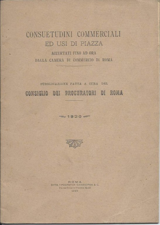 CONSUETUDINI COMMERCIALI ED USI DI PIAZZA - Accertati fino ad …