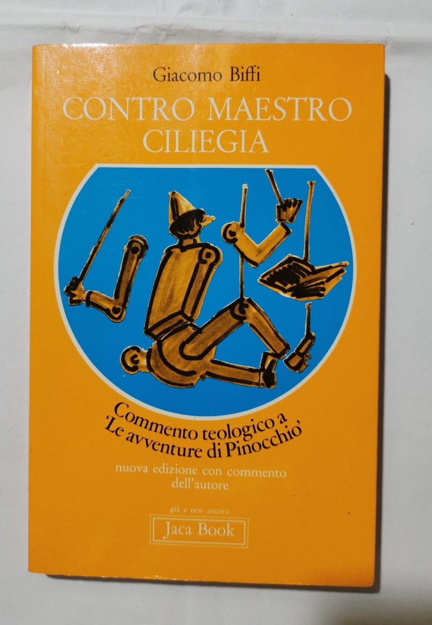 Contro Mastro Ciliegia - Commento teologico a " le avventure …
