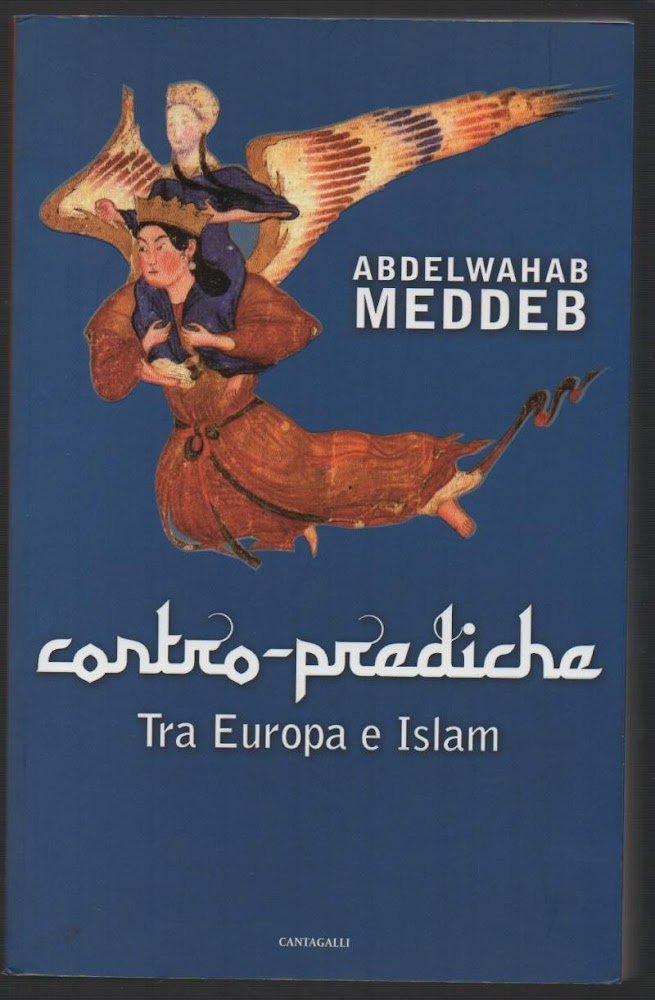 CONTRO-PREDICHE Tra Europa e Islam (2009)