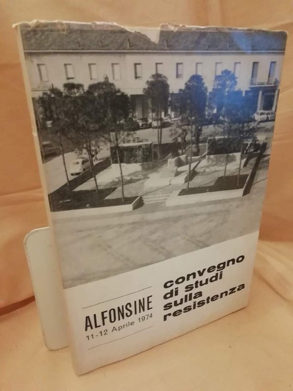 CONVEGNO DI STUDI SULLA RESISTENZA. Alfonsine 11 - 12 aprile …