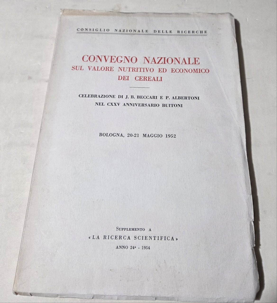 Convegno nazionale sul valore nutritivo ed economico dei cereali- Celebrazione …