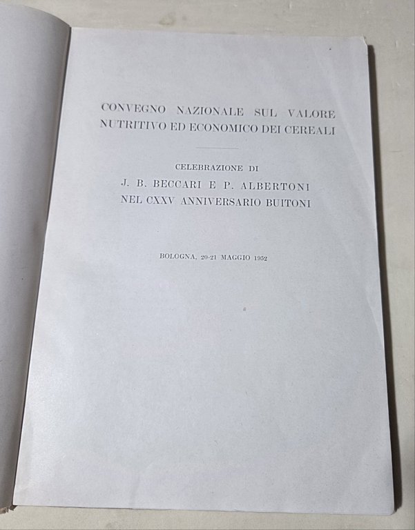 Convegno nazionale sul valore nutritivo ed economico dei cereali- Celebrazione …