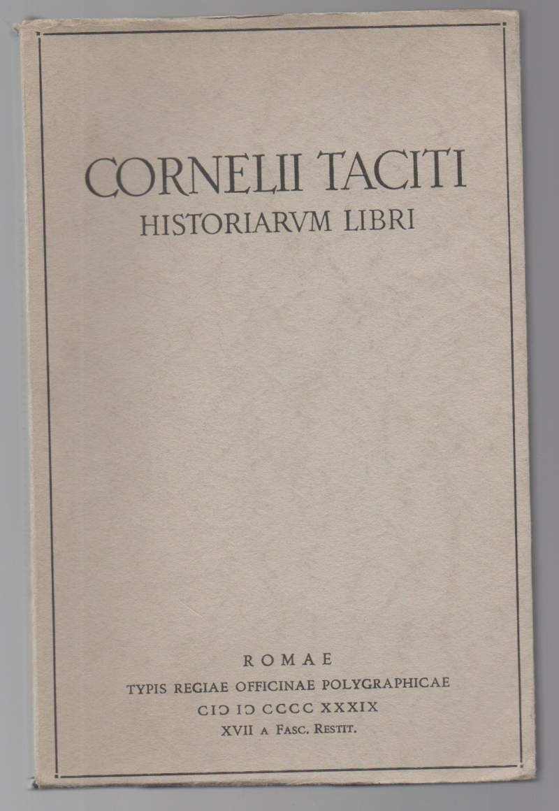 CORNELII TACITI Historiarum libri Caesar Giarratano recenduit (1939) | Immagine principale