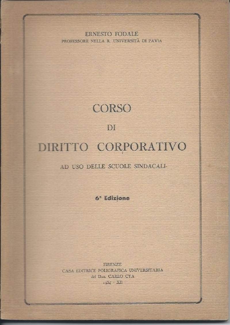 CORSO DI DIRITTO CORPORATIVO - Ad uso delle scuole sindacali … | Immagine principale
