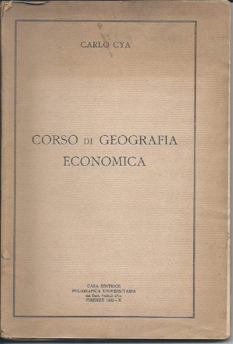 CORSO DI GEOGRAFIA ECONOMICA (1932)