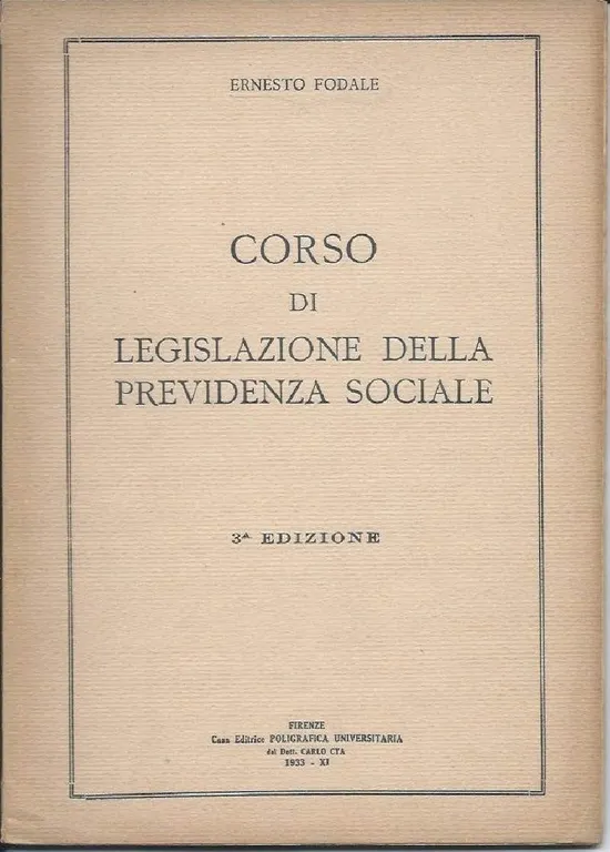 CORSO DI LEGISLAZIONE DELLA PREVIDENZA SOCIALE (1933)