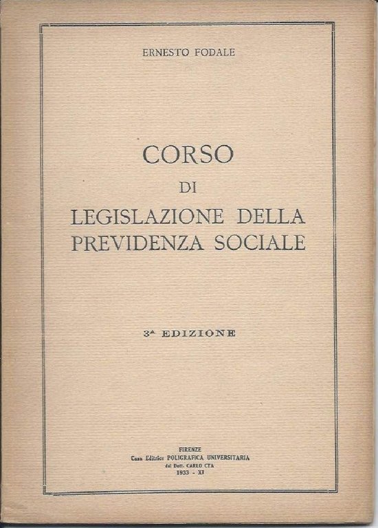 CORSO DI LEGISLAZIONE DELLA PREVIDENZA SOCIALE (1933) | Immagine Gallery 2