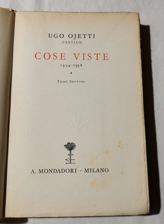 Cose viste 1934 - 1938 ( Tomo settimo )
