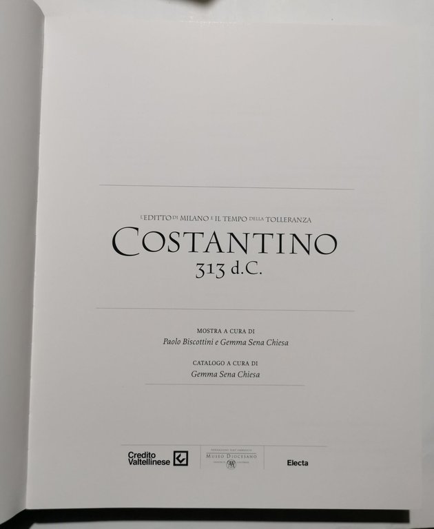 Costantino - L'editto di Milano e il tempo della tolleranza …