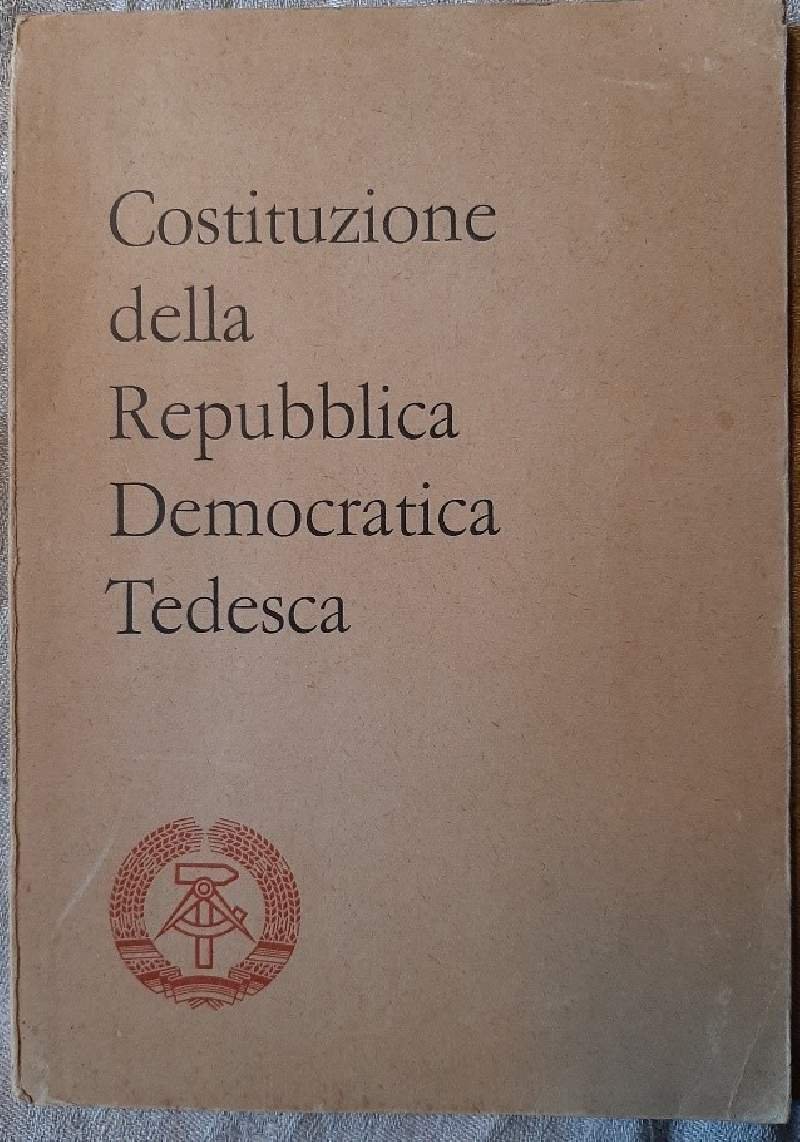 COSTITUZIONE DELLA REPUBBLICA DEMOCRATICA TEDESCA(1974) | Immagine principale