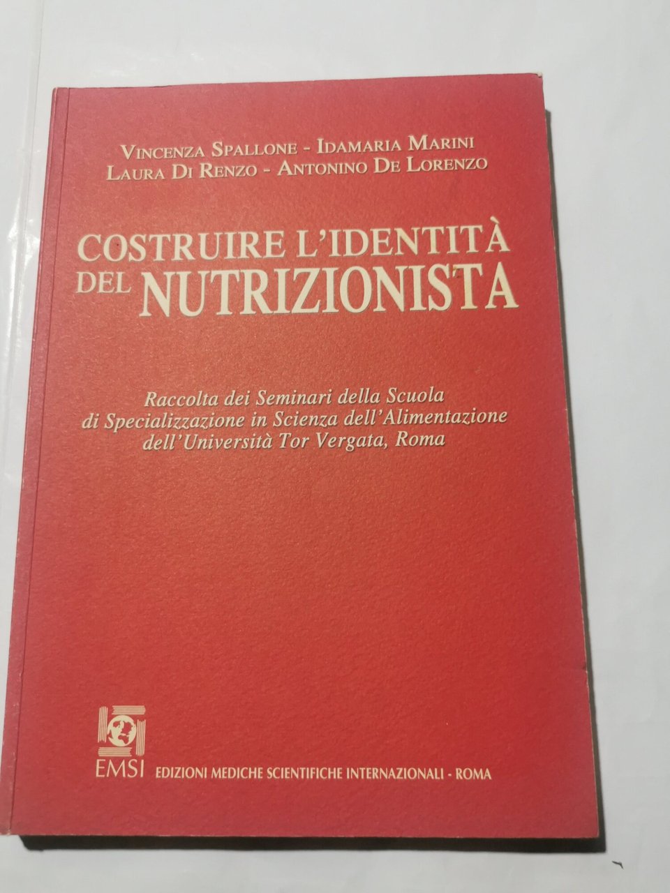 Costruire l'identità del nutrizionista - Raccolta dei Seminari della Scuola …