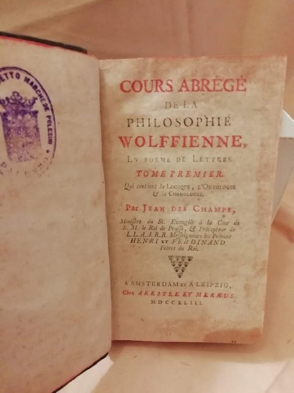 COURS ABREGE DE LA PHILOSOPHIE WOLFFIENNE, en forme de Lettres-3 …