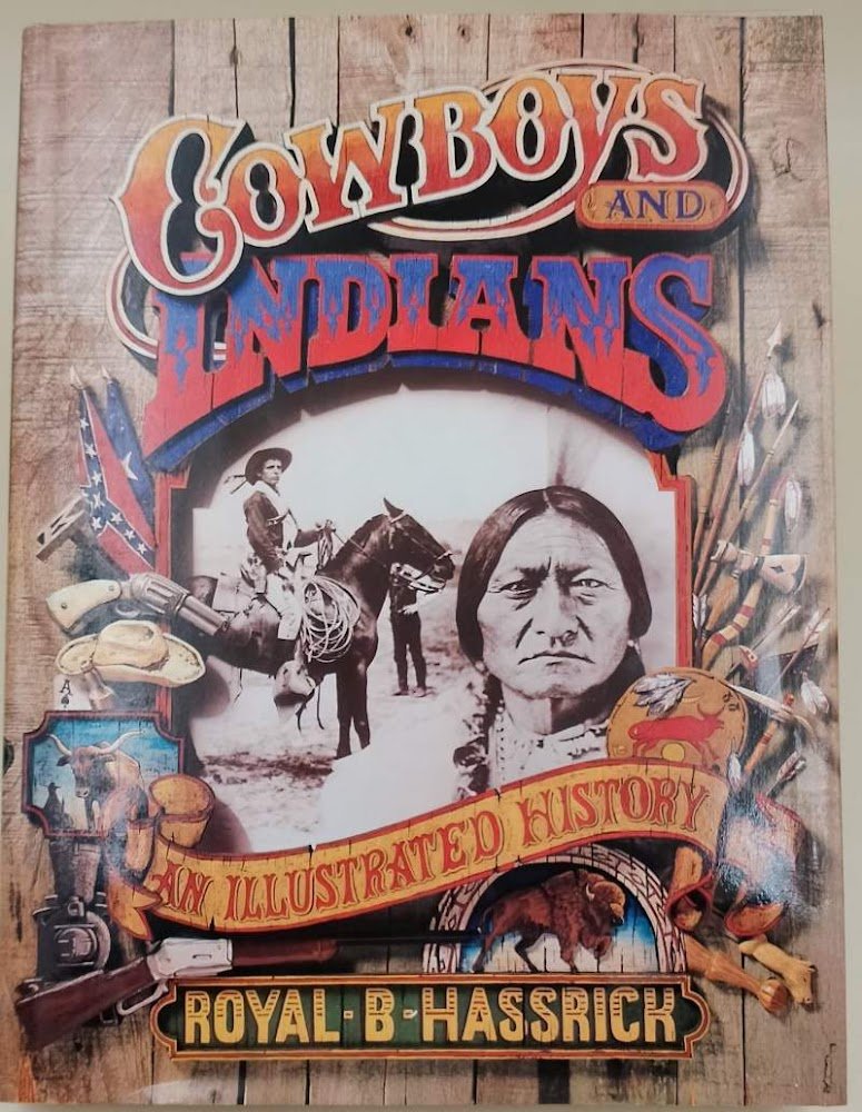 COWBOYS AND INDIANS: AN ILLUSTRATED HISTORY(1981)