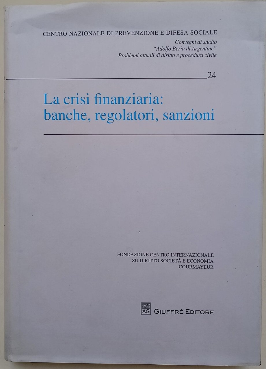 Crisi finanziaria banche regolatori sanzioni