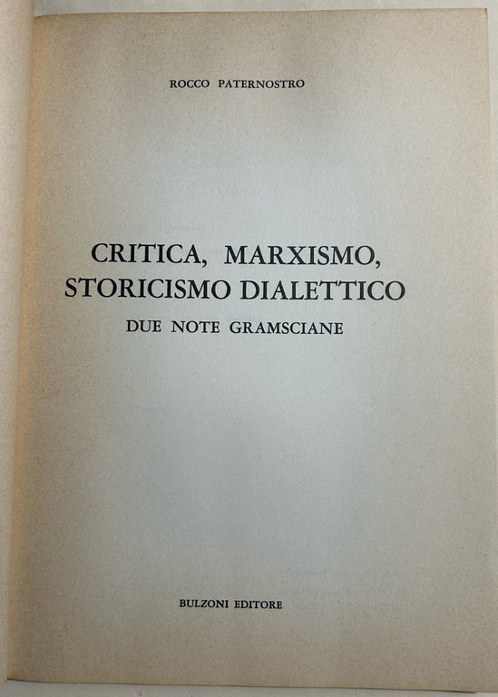 Critica, marxismo, storicismo dialettico, due note gramsciane | Immagine Gallery 2